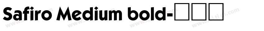 Safiro Medium bold字体转换